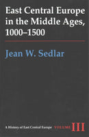 Vol. IIIEast Central Europe in the Middle Ages, 1000-1500-9780295972916