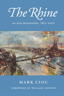 The Rhine : An Eco-Biography, 1815-2000-9780295985008