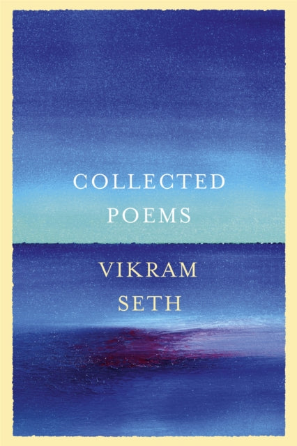 Collected Poems : From the author of A SUITABLE BOY-9780297608783