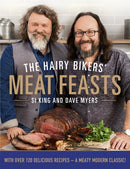 The Hairy Bikers' Meat Feasts : With Over 120 Delicious Recipes - A Meaty Modern Classic-9780297867371