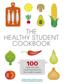 The Healthy Student Cookbook : Featuring recipes from Joe Wicks, Nando's, Pizza Express, and many more-9780297870005