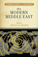 Understanding and Teaching the Modern Middle East-9780299327606