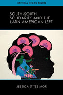 South-South Solidarity and the Latin American Left-9780299336141