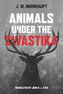 Animals Under the Swastika-9780299338008