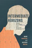 Intermediate Horizons : Book History and Digital Humanities-9780299338145
