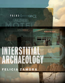 Interstitial Archaeology-9780299353445