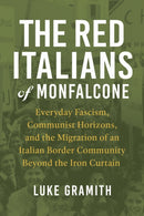 The Red Italians of Monfalcone