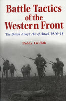 Battle Tactics of the Western Front : The British Army`s Art of Attack, 1916-18-9780300066630