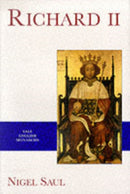 Richard II – Yale English Monarchs Series