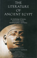 The Literature of Ancient Egypt : An Anthology of Stories, Instructions, Stelae, Autobiographies, and Poetry-9780300099201