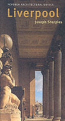 Liverpool – Pevsner Architectural Guide