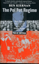 The Pol Pot Regime : Race, Power, and Genocide in Cambodia under the Khmer Rouge, 1975-79-9780300144345