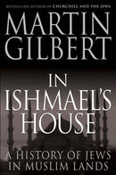 In Ishmael's House : A History of Jews in Muslim Lands-9780300177985