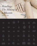 Handbags : The Making of a Museum-9780300186185