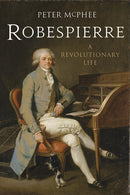 Robespierre : A Revolutionary Life-9780300197242