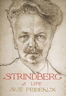 Strindberg – A Life