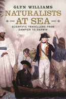 Naturalists at Sea : Scientific Travellers from Dampier to Darwin-9780300205404