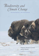 Biodiversity and Climate Change : Transforming the Biosphere-9780300206111