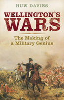 Wellington's Wars : The Making of a Military Genius-9780300208658