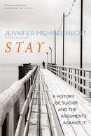 Stay – A History of Suicide and the Philosophies Against It