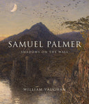 Samuel Palmer – Shadows on the Wall