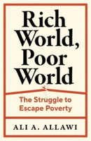 Rich World, Poor World – The Struggle to Escape Poverty