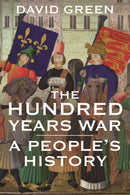 The Hundred Years War : A People's History-9780300216103