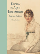 Dress in the Age of Jane Austen – Regency Fashion