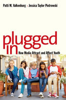 Plugged In : How Media Attract and Affect Youth-9780300218879