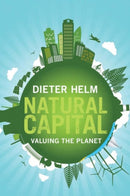 Natural Capital : Valuing the Planet-9780300219371