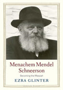 Menachem Mendel Schneerson – Becoming the Messiah