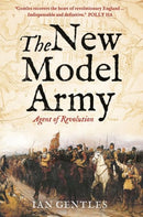 The New Model Army – Agent of Revolution
