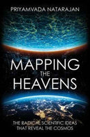 Mapping the Heavens : The Radical Scientific Ideas That Reveal the Cosmos-9780300227031
