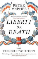 Liberty or Death : The French Revolution-9780300228694