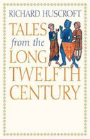 Tales from the Long Twelfth Century – The Rise and Fall of the Angevin Empire