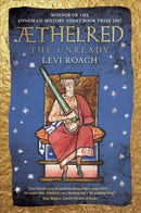 Ethelred – The Unready