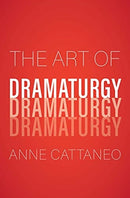 The Art of Dramaturgy-9780300233698