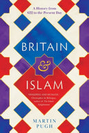 Britain and Islam : A History from 622 to the Present Day-9780300234947