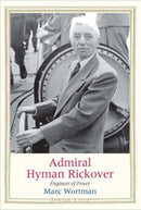 Admiral Hyman Rickover : Engineer of Power-9780300243109