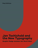 Jan Tschichold and the New Typography – Graphic Design Between the World Wars
