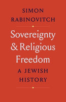 Sovereignty and Religious Freedom : A Jewish History-9780300246834