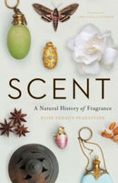 Scent – A Natural History of Fragrance