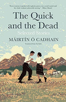 The Quick and the Dead – Selected Stories