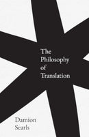 The Philosophy of Translation-9780300247374