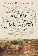 The Field of Cloth of Gold-9780300248029
