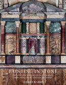 Painting in Stone – Architecture and the Poetics of Marble from Antiquity to the Enlightenment