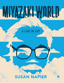 Miyazakiworld : A Life in Art-9780300248593