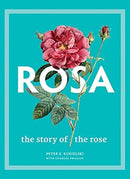Rosa – The Story of the Rose