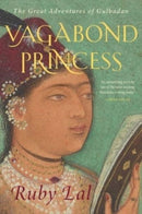 Vagabond Princess : The Great Adventures of Gulbadan-9780300251272