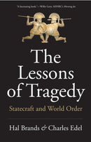 The Lessons of Tragedy – Statecraft and World Order